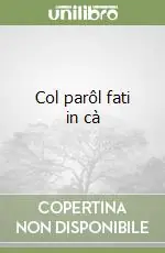 Promo Stagionale Col parôl fati in cà