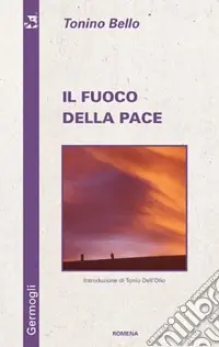 Il fuoco della pace Soddisfatti O Rimborsati