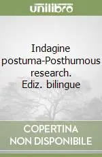 Offerta Del Giorno Indagine postuma-Posthumous research. Ediz. bilingue