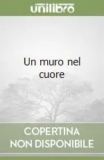 Un muro nel cuore Prezzo Scontato