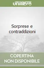 Sorprese e contraddizioni Bestseller