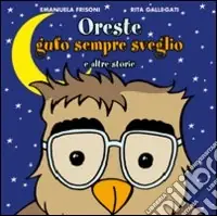 Oreste Gufo sempre sveglio e altre storie Promozione