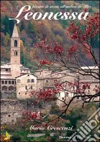Leonessa. Pizzitti de storie all‘ombra de Tilia Subito Disponibile