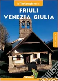 Friuli Venezia Giulia. La crisi dei cinquant‘anni Acquista Ora