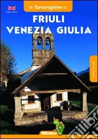 Di Tendenza Friuli Venezia Giulia. Ediz. inglese