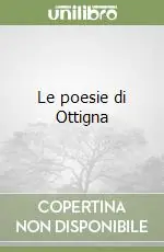 Le poesie di Ottigna Prezzo Ridotto
