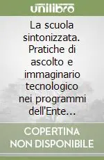 Prezzo Di Fabbrica La scuola sintonizzata. Pratiche di ascolto e immaginario tecnologico nei programmi dell‘Ente Radio Rurale (1933-1940)