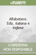 Alfabetiere. Ediz. italiana e inglese Saldi