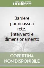 Compra Online Barriere paramassi a rete. Interventi e dimensionamento