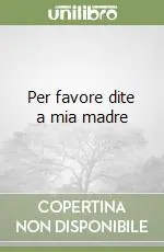 Pagamento Sicuro Per favore dite a mia madre