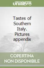 Tastes of Southern Italy. Pictures appendix Offerta Speciale