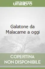 Galatone da Malacarne a oggi Offerta Del Giorno