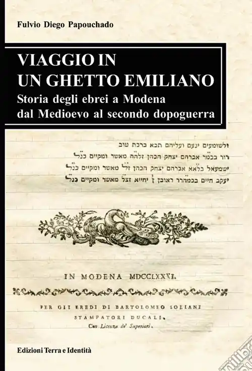 Di Tendenza Viaggio in un ghetto emiliano. Storia degli ebrei a Modena dal Medioevo al secondo dopoguerra