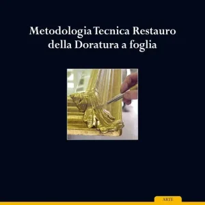 Metodologia tecnica restauro della doratura a foglia Miglior Prezzo
