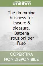Pagamento Sicuro The drumming business for leasure & pleasure. Batteria istruzioni per l‘uso