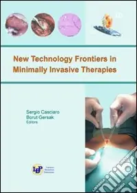 New technology frontiers in minimally invasive therapies Quantità Limitata