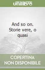 Prezzo Ridotto And so on. Storie vere, o quasi
