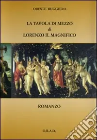 A Buon Prezzo La tavola di mezzo di Lorenzo il Magnifico