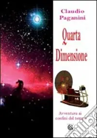 Quarta dimensione. Avventura ai confini del tempo Soddisfatti O Rimborsati