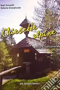 Chiesette alpine nelle Giudicarie Non Perdere