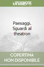 Più Venduto Paesaggi. Sguardi al theatron