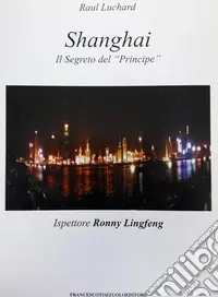 Shanghai. Il segreto del principe Ordina Subito
