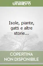 Isole, piante, gatti e altre storie... Direttamente Dal Produttore