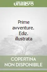Prime avventure. Ediz. illustrata Promo Stagionale