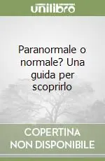 Paranormale o normale? Una guida per scoprirlo Compra Adesso