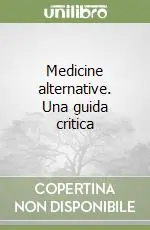 Reso Gratuito Medicine alternative. Una guida critica