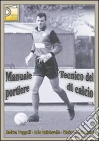 Direttamente Dal Produttore Manuale tecnico del portiere di calcio