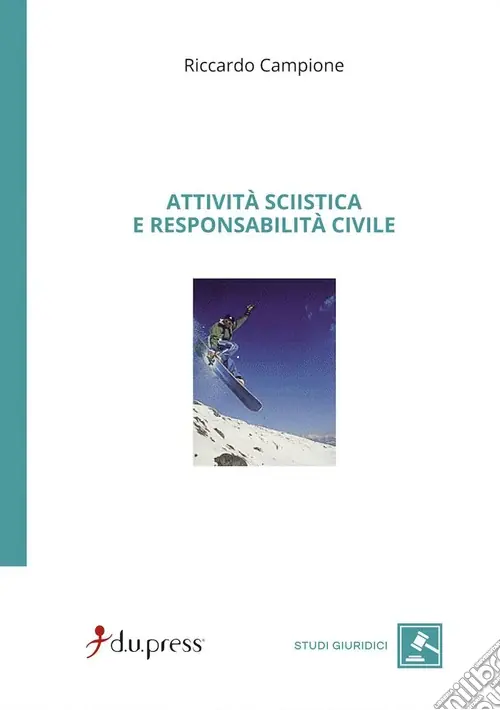 Subito Disponibile Attività sciistica e responsabilità civile