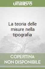 La teoria delle misure nella tipografia Miglior Prezzo