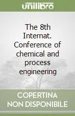 The 8th Internat. Conference of chemical and process engineering Solo Oggi