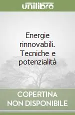 Super Prezzo Energie rinnovabili. Tecniche e potenzialità