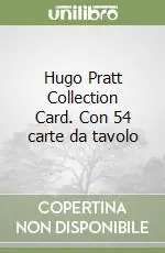 Hugo Pratt Collection Card. Con 54 carte da tavolo Promozione