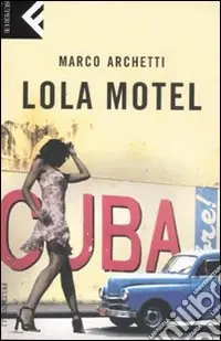 Spedito Oggi Lola motel