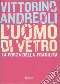 Scelto Dai Clienti L‘uomo di vetro