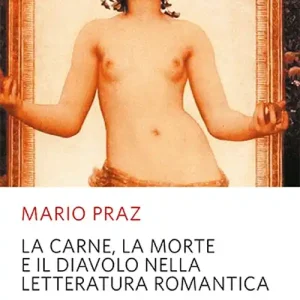 La carne, la morte e il diavolo nella letteratura romantica Professionale