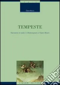 Tempeste. Narrazioni di esilio in Shakespeare e Karen Blixen Pagamento Sicuro
