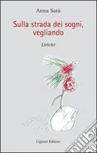 Bestseller Sulla strada dei sogni, vegliando
