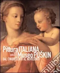 Pittura italiana nelle collezioni del Museo Puskin dal Cinquecento al Novecento Pagamento Sicuro
