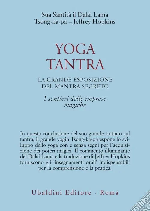 Yoga tantra. La grande esposizione del mantra segreto. Vol. 3 I sentieri delle imprese magiche Offerta Speciale