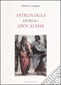Solo Oggi Astrologia. Storia e apocalisse