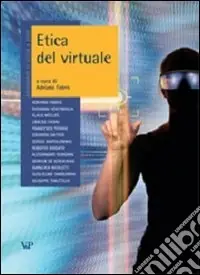Scelto Dai Clienti Annuario di etica. Vol. 4 Etica del virtuale