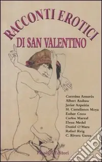 Racconti erotici di San Valentino Prezzo Conveniente