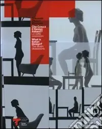 Pagamento Sicuro Che cosa è il design italiano? Le sette ossessioni-What is italian design? The seven obsessions. Catalogo della mostra. Ediz. bilingue