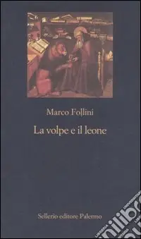 Sconto La volpe e il leone. Etica e politica nell‘Italia che cambia