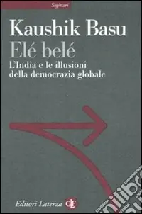 Elé belé. L‘India e le illusioni della democrazia globale Promo Stagionale