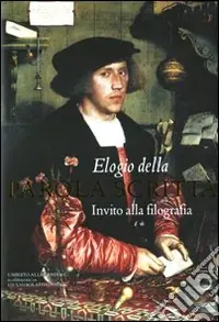 Elogio della parola scritta. Un invito alla filografia Spedito Oggi